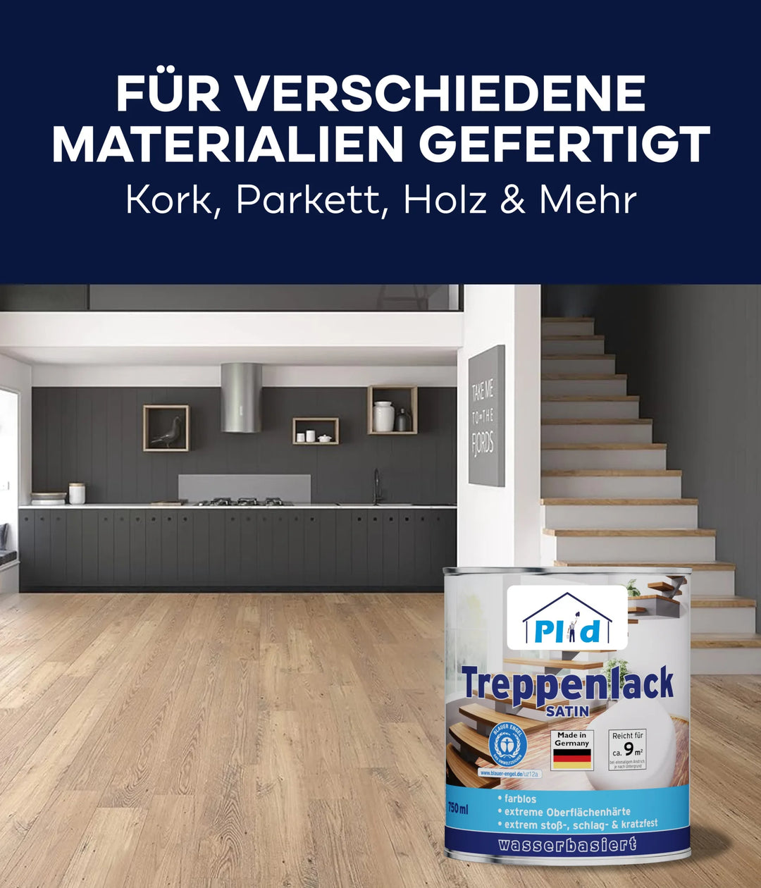 Eine Dose plid Plid Treppenlack - strapazierfähig &amp; schnell trocknend steht vor einem modernen Wohnbereich mit hellen Holzböden, weißen Wänden und einer Treppe; der Text darüber hebt seine rutschhemmende und vielseitige Materialeignung hervor.